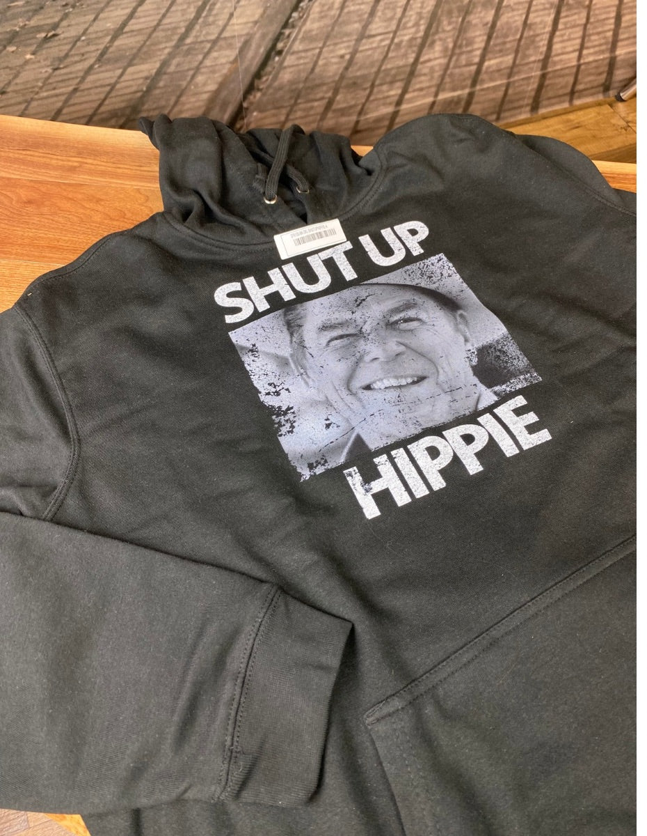 Shut Up Hippie Hoodie - Greater Half