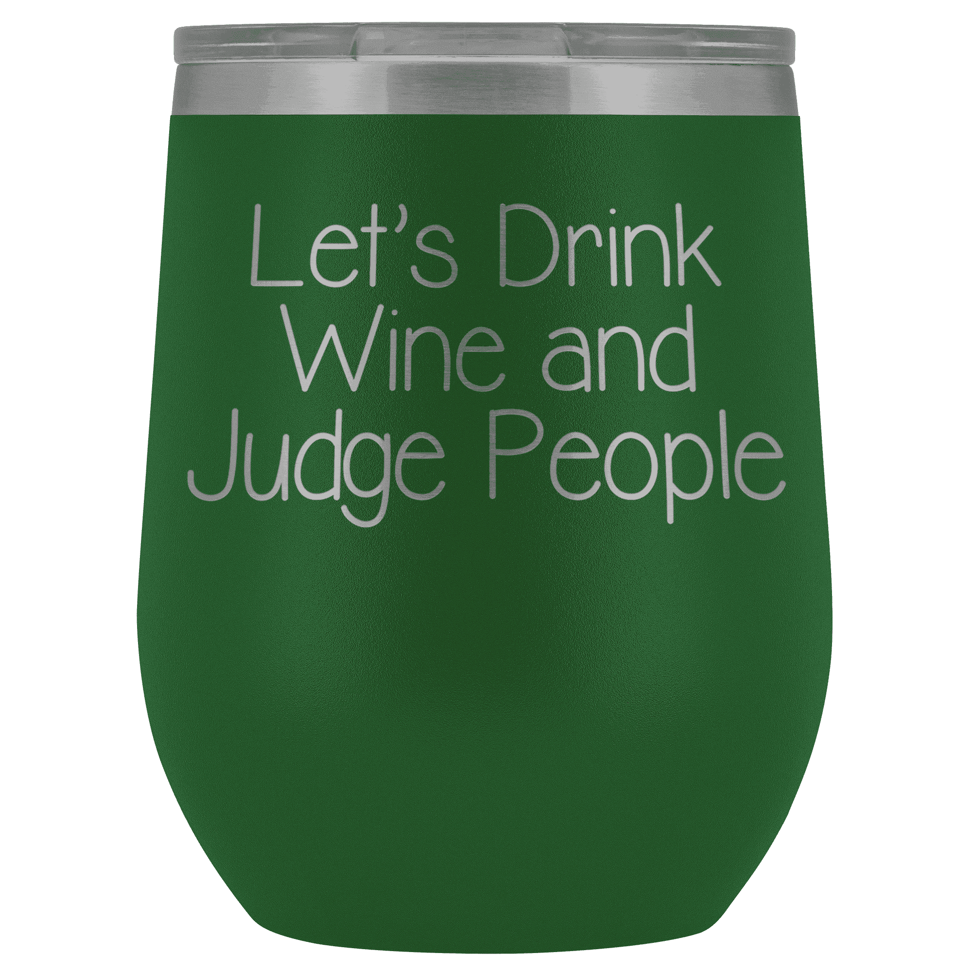 Thumbnail for Let's Drink Wine and Judge People Wine Tumbler - Greater Half