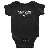 Thumbnail for My Daddy Doesn't Shoot Blanks Baby Onesie - Greater Half