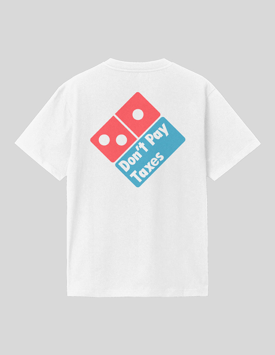Don't Pay Taxes T-Shirt - Greater Half