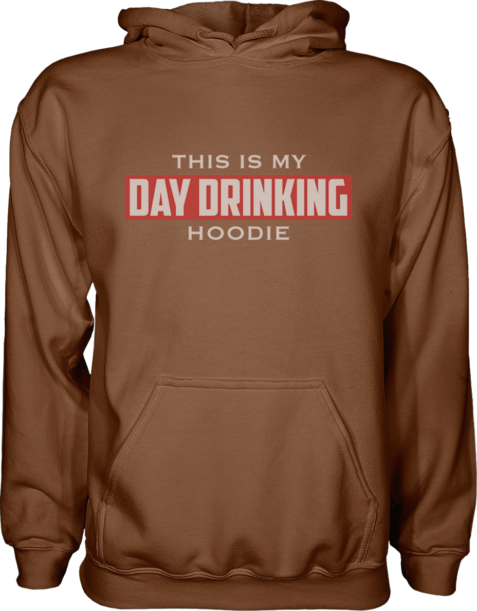 This Is My Day Drinking Hoodie - Greater Half
